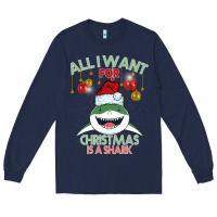 Navy All I Want For Christmas Is A Shark Long Sleeve Tee - Bettercallsaul