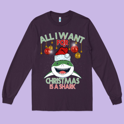 All I Want For Christmas Is A Shark Long Sleeve Tee Designed By Bettercallsaul