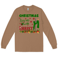 Toasted Coconut Christmas Begins With Christ Long Sleeve Tee - Bettercallsaul
