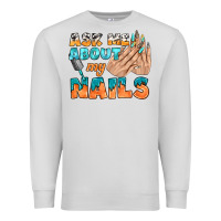 Dove Grey ask me about my nails bbs Premium Sweatshirt - BundleAndBundleShop