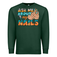 Sports Green ask me about my nails bbs Premium Sweatshirt - BundleAndBundleShop