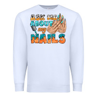 White ask me about my nails bbs Premium Sweatshirt - BundleAndBundleShop
