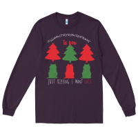 Plum All Want For Christmas is You Just Kidding I Want Cats Long Sleeve Tee - Bettercallsaul
