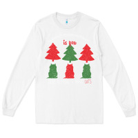 White All Want For Christmas is You Just Kidding I Want Cats Long Sleeve Tee - Bettercallsaul