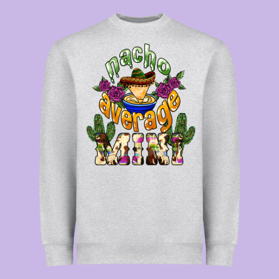 Nacho Average Mini Heavyweight Sweatshirt Designed By Nancycooperartshop