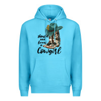 Ocean Blue Should Have Been A Cowgirl Premium Hoodie - JahusDesignShop