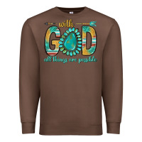 Chestnut with god all things are possible with turquoise gemstone bbs Premium Sweatshirt - BundleAndBundleShop