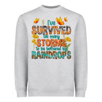 Heather Grey I've Survived Too Many Storms Heavyweight Sweatshirt - texasbilliewilder