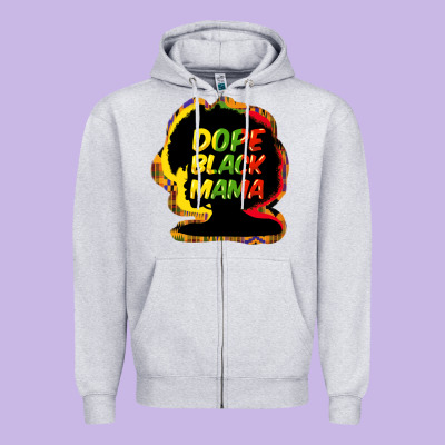 Dope Black Mama Zipper Hoodie Designed By Howdyjamesfarm
