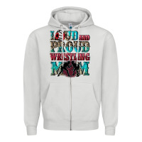 Dove Grey Loud and proud wrestling Mom Mother's Day Zipper Hoodie - CowGirlArtShop