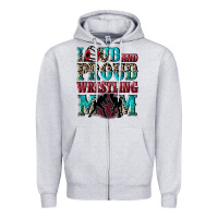 Heather Grey Loud and proud wrestling Mom Mother's Day Zipper Hoodie - CowGirlArtShop