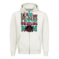 Oatmeal Heather Loud and proud wrestling Mom Mother's Day Zipper Hoodie - CowGirlArtShop