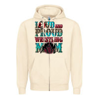 Sandshell Loud and proud wrestling Mom Mother's Day Zipper Hoodie - CowGirlArtShop