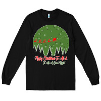 Black Merry Christmas To All To All A Good Night Long Sleeve Tee - Bettercallsaul