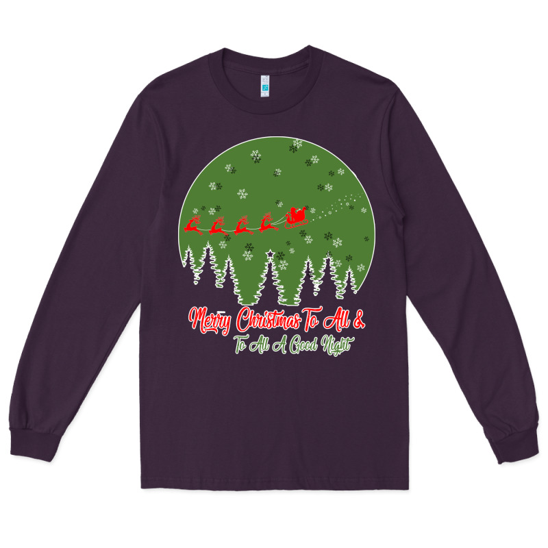 Merry Christmas To All To All A Good Night Long Sleeve Tee by Bettercallsaul | Teevron