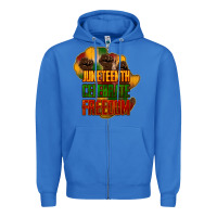 True Royal Juneteenth celebrate freedom Zipper Hoodie - HowdyJamesFarm