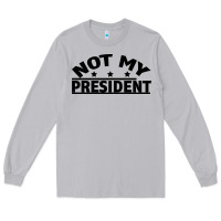 Moon Dust Not My President Long Sleeve Tee - Bettercallsaul