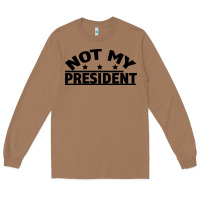 Toasted Coconut Not My President Long Sleeve Tee - Bettercallsaul