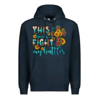 Navy this is how i fight my battles Premium Hoodie - OliviaCreatesArt