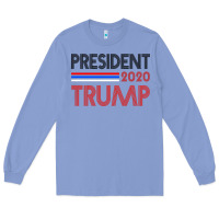 Colony Blue President 2020 Trump Long Sleeve Tee - Bettercallsaul