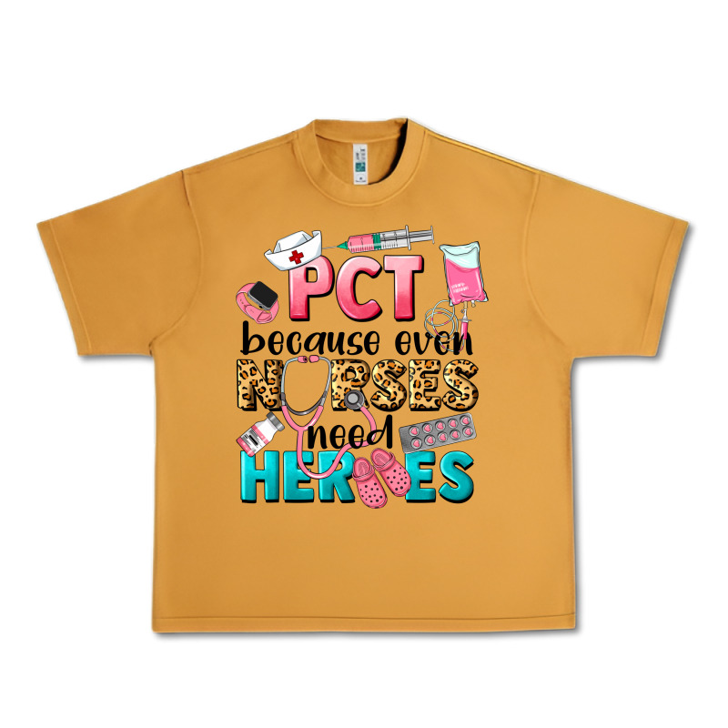 Pct Because Nurses Need Heroes Urban Heavy Tee by LillyAllenDesigns | Teevron