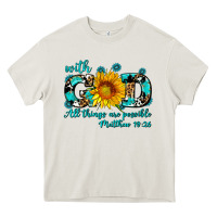 Cream with god all things are possible sunflower Heavy Core Tee - AdoDesignShop