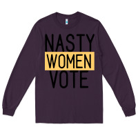 Plum Nasty Women Vote Long Sleeve Tee - Bettercallsaul
