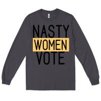 Smoke Nasty Women Vote Long Sleeve Tee - Bettercallsaul