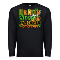 Black Irish today hangover tomorrow  St. Patricks Day Premium Sweatshirt - FaDigitalArtStudio