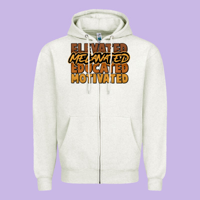 Elevated Melanated Educated Motivated Zipper Hoodie Designed By Howdyjamesfarm