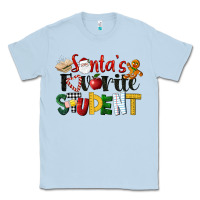 Dusty Blue santa's favorite student christmas Classic Tee - LillyAllenDesigns