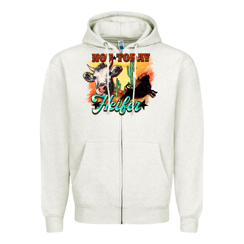 Not Today Heifer Zipper Hoodie by HowdyJamesFarm | Teevron