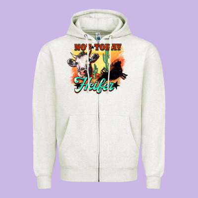 Not Today Heifer Zipper Hoodie Designed By Howdyjamesfarm