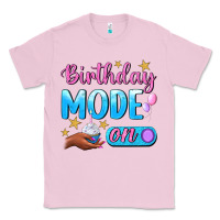Bubblegum Pink Birthday Mode On Classic Tee - BundleAndBundleShop