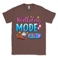 Chestnut Birthday Mode On Classic Tee - BundleAndBundleShop