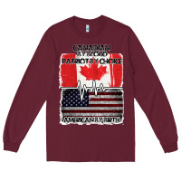 Burgundy American By Birth Canadian By Blood Patriot By Choice Long Sleeve Tee - Bettercallsaul