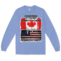 American By Birth Canadian By Blood Patriot By Choice Long Sleeve Tee | Teevron