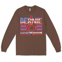 Chestnut Bernie Against The Machine Long Sleeve Tee - Bettercallsaul