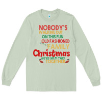 Matcha Nobody's Walking Out Old Fashioned Family Long Sleeve Tee - Bettercallsaul