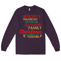 Plum Nobody's Walking Out Old Fashioned Family Long Sleeve Tee - Bettercallsaul