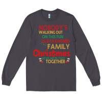 Smoke Nobody's Walking Out Old Fashioned Family Long Sleeve Tee - Bettercallsaul