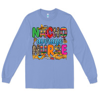 Colony Blue nacho average nurse Long Sleeve Tee - RanaPortraitStore