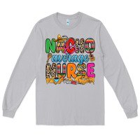 Moon Dust nacho average nurse Long Sleeve Tee - RanaPortraitStore