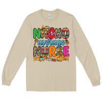 Mushroom nacho average nurse Long Sleeve Tee - RanaPortraitStore