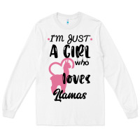 White Just A Girl Who Loves Llamas I Love Llamas Long Sleeve Tee - Bettercallsaul