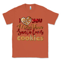 Copper i love you more than santa loves cookies Classic Tee - LillyAllenDesigns