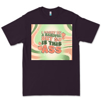 Plum i might be a handful but so is this ass Premium Tee - MaliasSmallBusiness