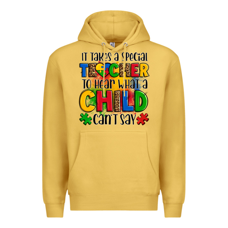 It Takes A Special Teacher To Hear What A Child Can't Say Premium Hoodie by OliviaCreatesArt | Teevron
