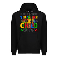 Black it takes a special teacher to hear what a child can't say Premium Hoodie - OliviaCreatesArt