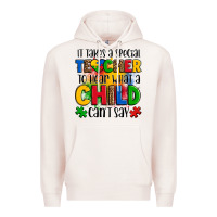 Pale Pink it takes a special teacher to hear what a child can't say Premium Hoodie - OliviaCreatesArt